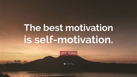 What are the best motivation?