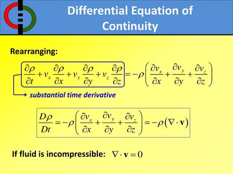 What are the characteristics of the continuity equation?