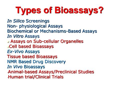 What are the different types of bioassay?