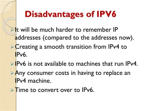 What are the disadvantages of IPv6?