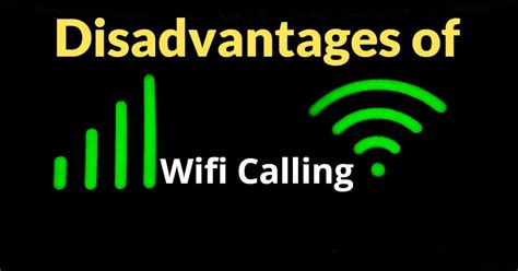 What are the disadvantages of Wi-Fi Calling?