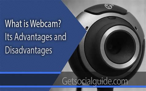 What are the disadvantages of a webcam?