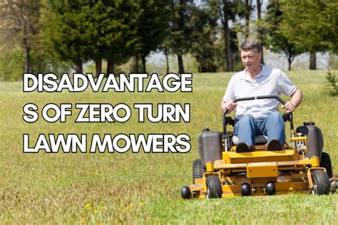 What are the disadvantages of a zero-turn lawn mower?