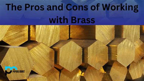 What are the disadvantages of brass?