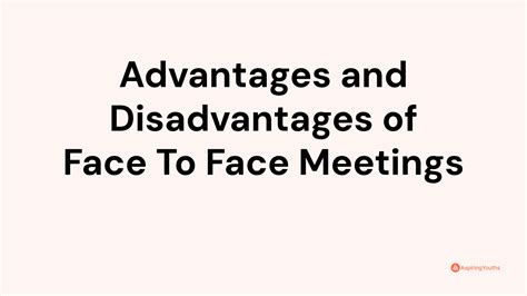 What are the disadvantages of face-to-face meetings?