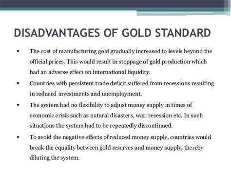 What are the disadvantages of gold?
