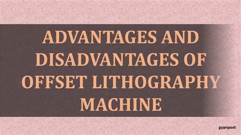 What are the disadvantages of lithography?