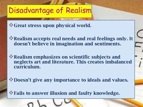 What are the disadvantages of realism?