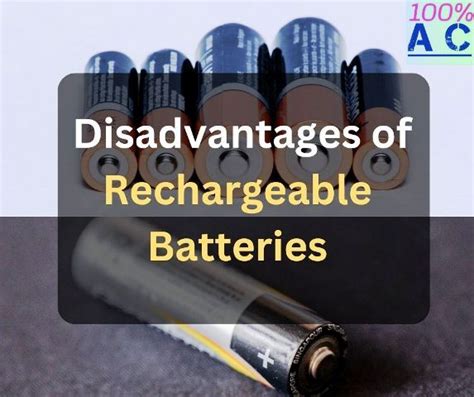 What are the disadvantages of rechargeable batteries?