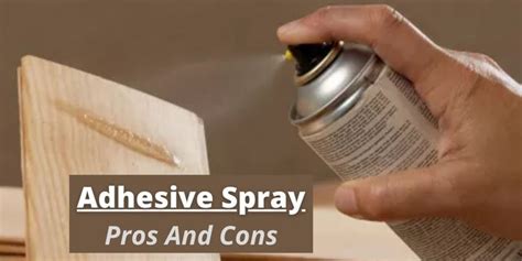What are the disadvantages of spray adhesive?