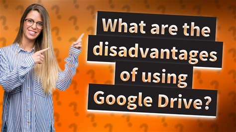 What are the disadvantages of using Google Drive?
