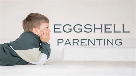What are the effects of eggshell parenting?