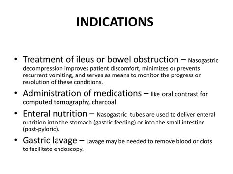 What are the indications of nasogastric tube?