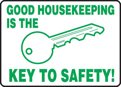 What are the key of good housekeeping?