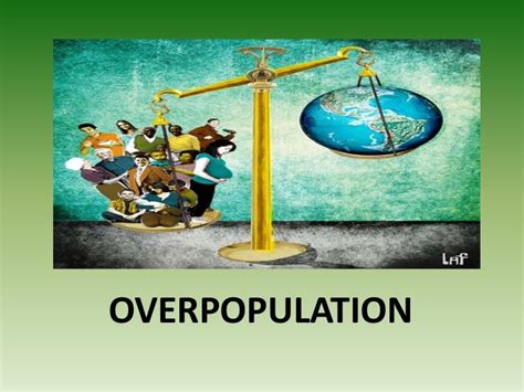 What are the positive and negative effects of overpopulation?