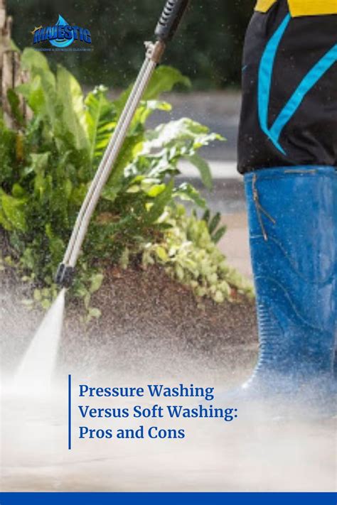 What are the pros and cons of pressure washing?