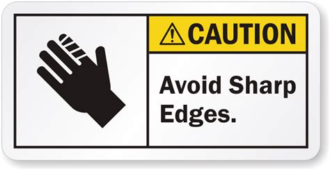 What are the risks of sharp edges?