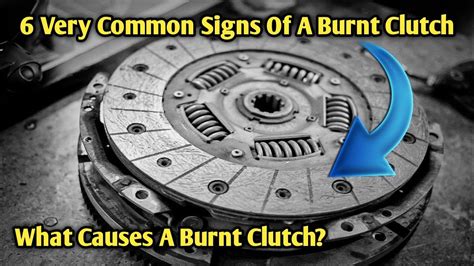 What are the signs of a burnt out clutch?