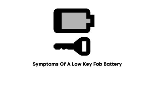 What are the signs of a low battery in a key fob?