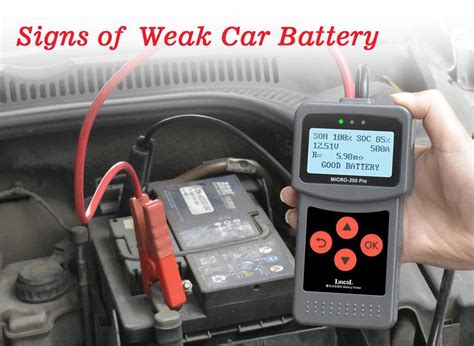What are the signs of a weak battery?