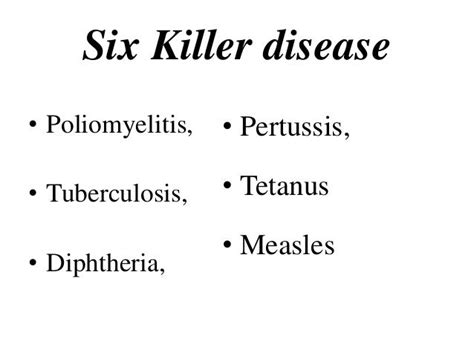 What are the six killer diseases?