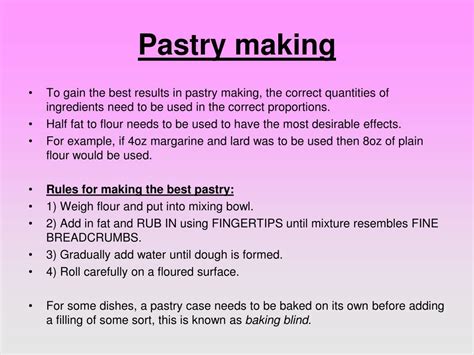 What are the three 3 basic rules for pastry making?
