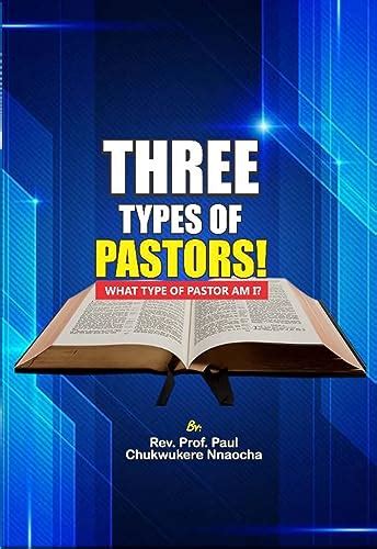 What are the three types of pastor?