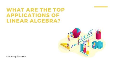 What are the top applications of linear algebra?