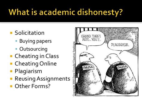 What are three examples of dishonesty?