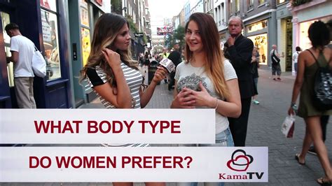 What bodies do girls prefer?
