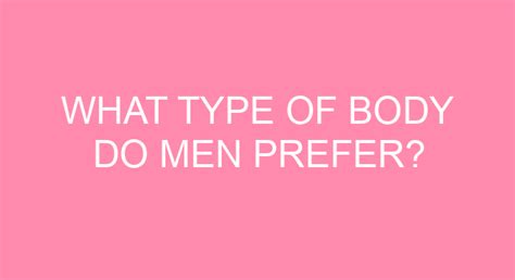 What body do men prefer?