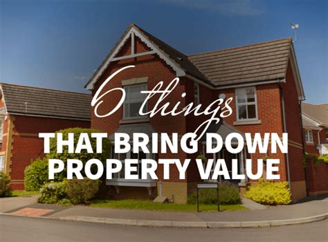 What brings down property value UK?