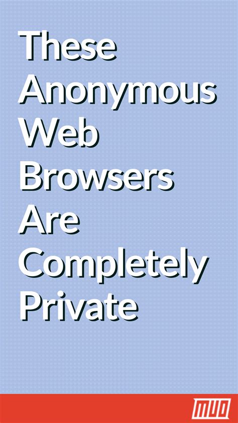 What browser is totally private?