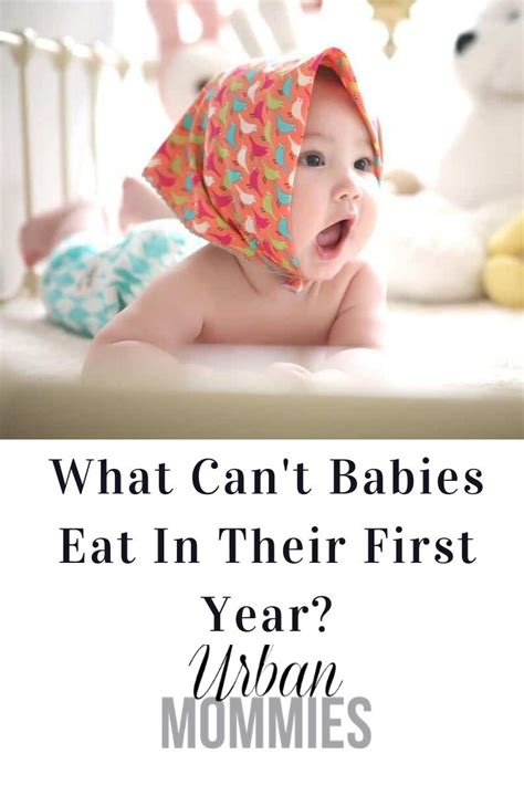What can't babies eat?