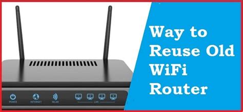 What can I do with old WiFi router?