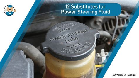 What can I substitute for power steering fluid?