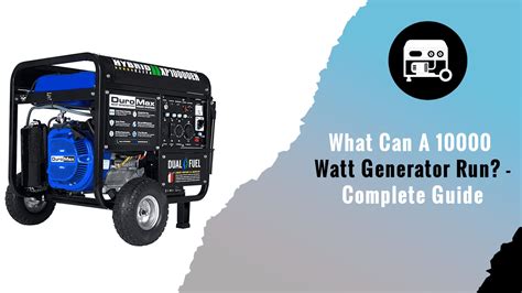 What can a 10000 watt generator run at the same time?