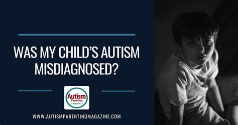 What can be mistaken for autism?