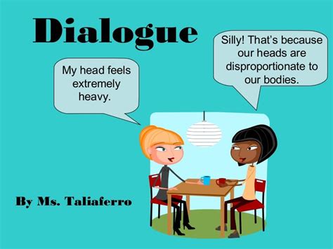 What can dialogue do?