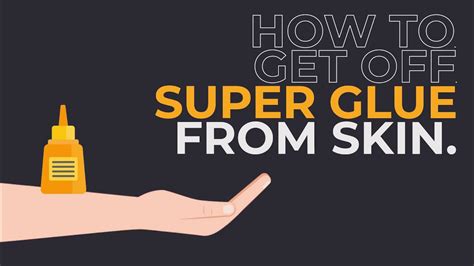 What can get super glue off skin?