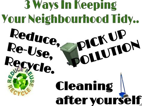 What can you do to make your neighborhood clean and greener?