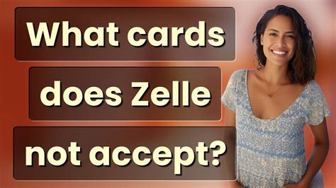 What cards does Zelle not accept?