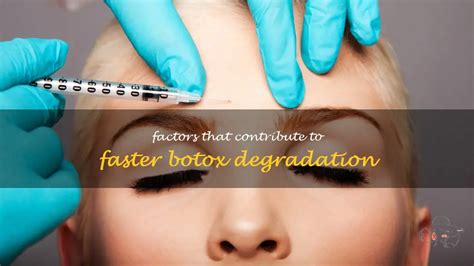 What causes Botox to fade faster?