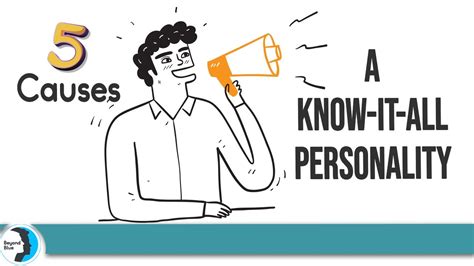 What causes a know-it-all personality?