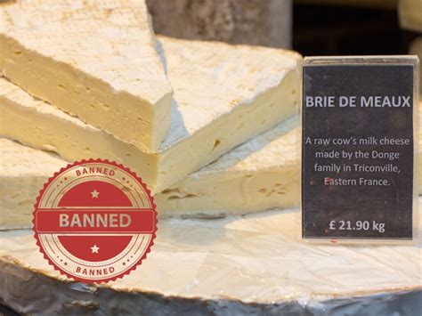 What cheese is banned in the US?