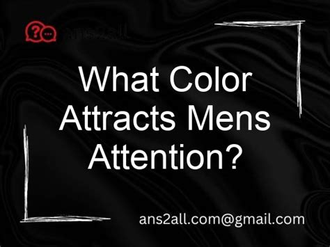 What color attracts mens attention?