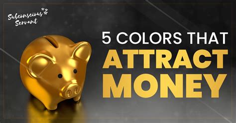 What color attracts money?