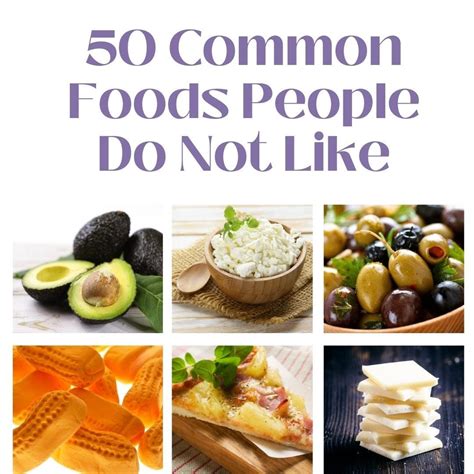 What common foods are hated?