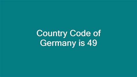 What country code is 49?