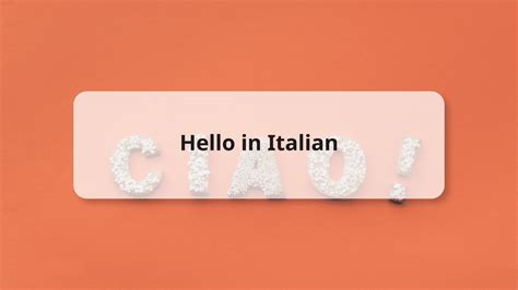 What culture says Ciao?